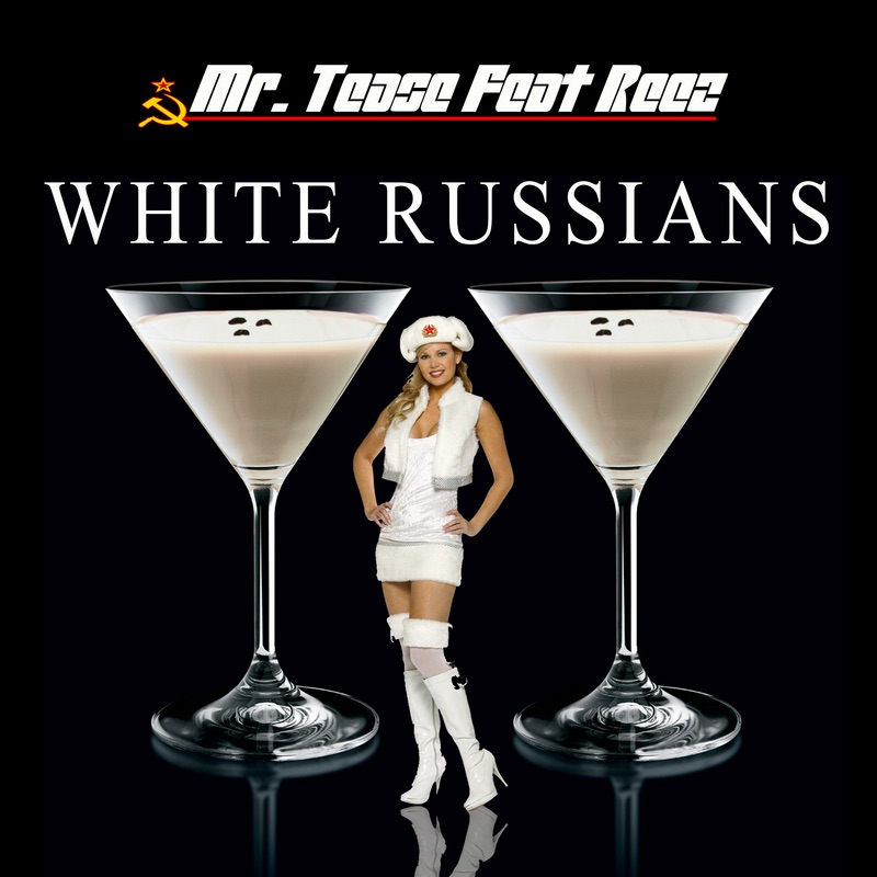 Обложка альбома «White Russians feat. Reez - EP» — Mr. Tease