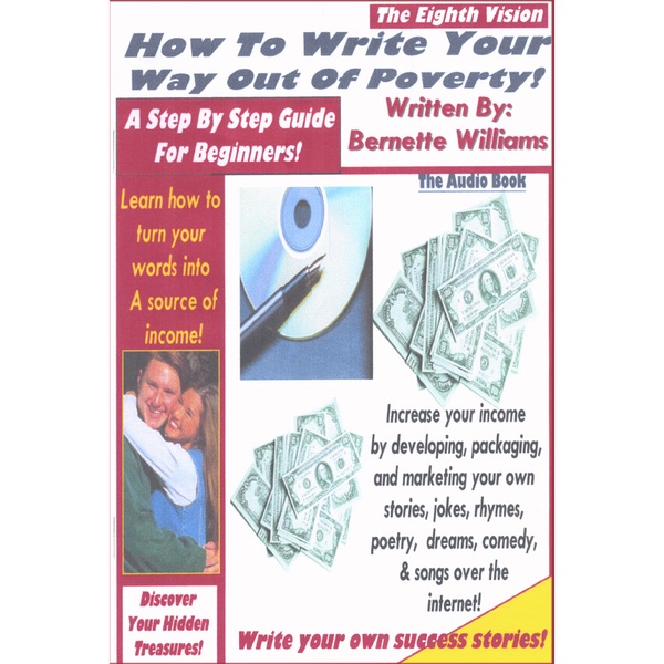 Обложка альбома «"How to Write Your Way Out of Poverty" ...the Audio Book» — Bernette Williams