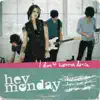 Hey Monday - I Don't Wanna Dance