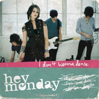 Hey Monday - I Don't Wanna Dance