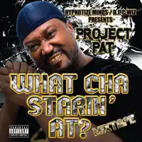 Project Pat Checks In/Raised In the Projects Mixed With You Scarred/Kick In the Door/Project Pat Speaks — Project Pat