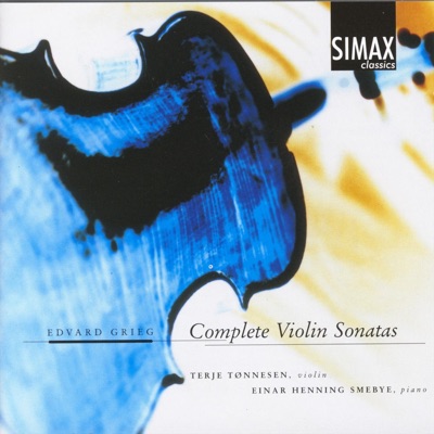 Grieg: Complete Violin Sonatas