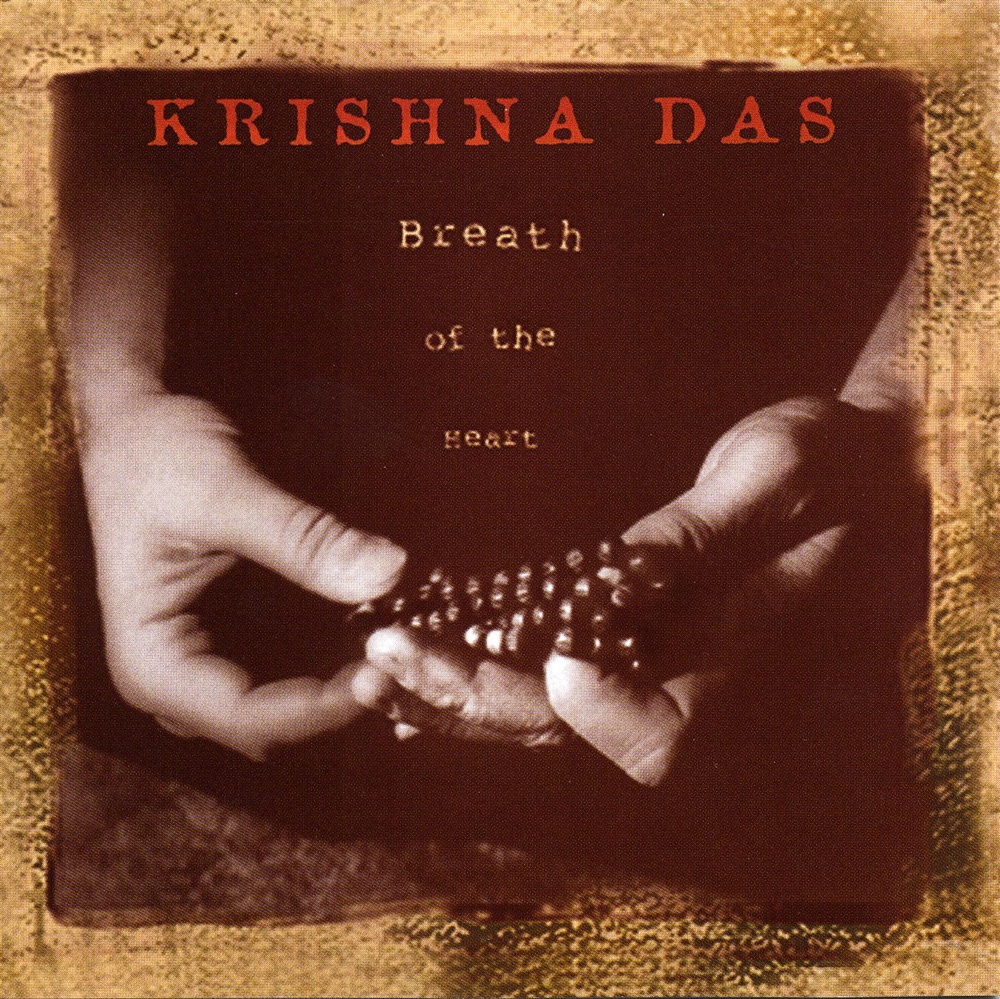 Обложка альбома «Breath of the Heart» — Krishna Das
