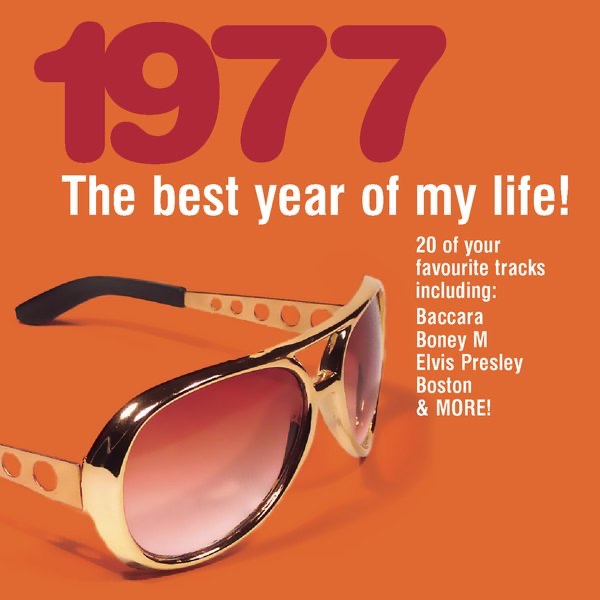 The Best Year of My Life: 1977