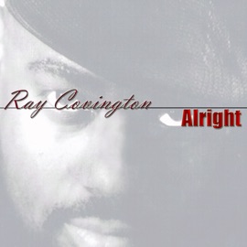 Alright Ray Covington