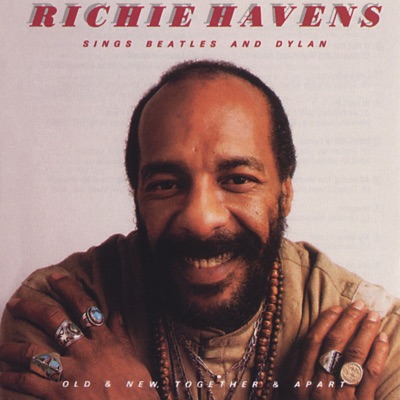 Old & New, Together & Apart - Richie Havens Sings Beatles and Dylan