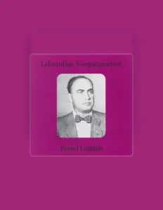 Pavel Lisitian: песни, клипы, биография, даты выступлений и многое другое.