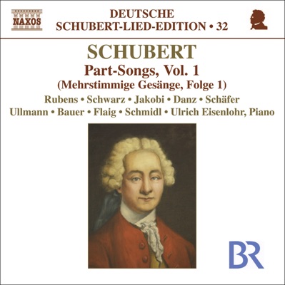 Schubert: Lied Edition 32 - Part Songs, Vol. 1