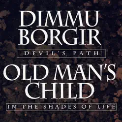 Devil's Path / In the Shades of Life - Dimmu Borgir