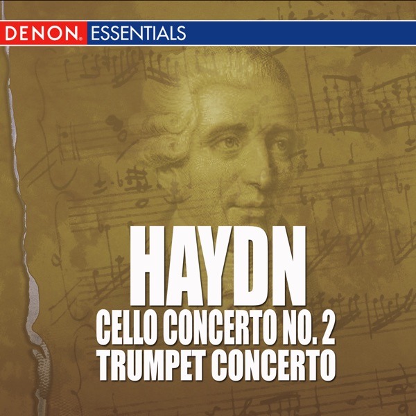 Haydn - Cello Concerto - Trumpet Concerto