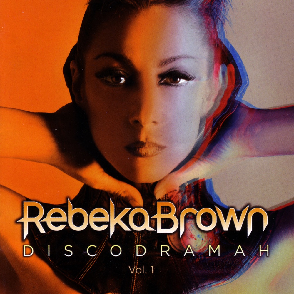 Обложка альбома «Discodramah, Vol. 1» — Rebeka Brown