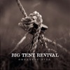 Big Tent Revival- Greatest Hits