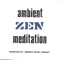 Ambient Zen Meditation 2 - ZEN 2 artwork