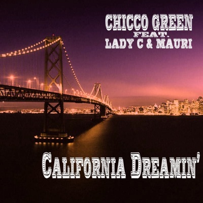 California Dreamin' (feat. Lady C & Mauri) - Single