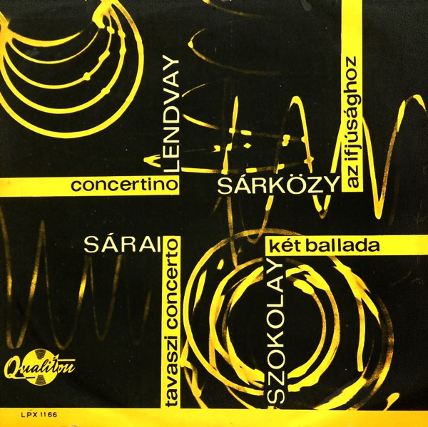 LENDVAY Kamilló: Zongora concertino; SZOKOLAY Sándor: 2 ballada; SÁRAI Tibor: Tavaszi concerto; SÁRKÖZY István: Az ifjúsághoz - nyitány