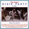 The Hottest Dixie Party In Town Vol. 1