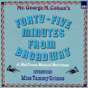 Forty-Five Minutes from Broadway