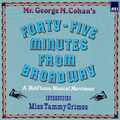 Forty-Five Minutes from Broadway (Music & Dialog)