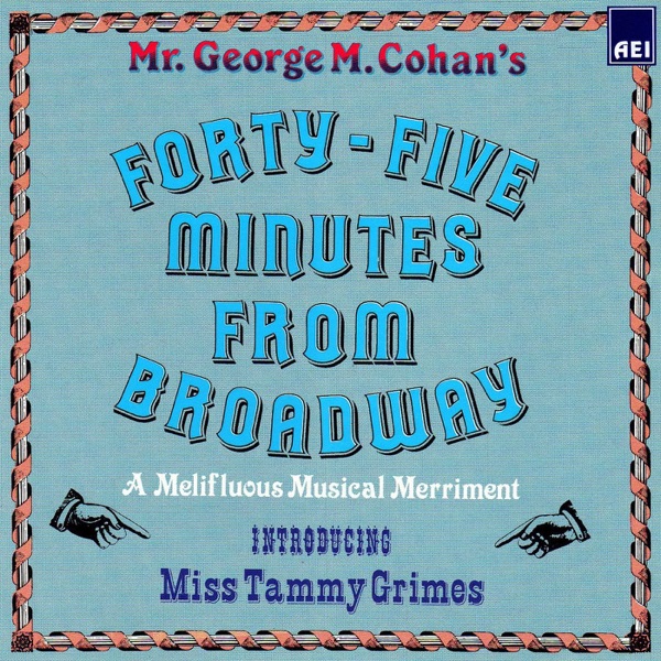 Forty-Five Minutes from Broadway (Music & Dialog)