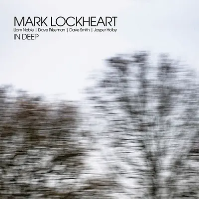 Listen to In Deep by Mark Lockheart