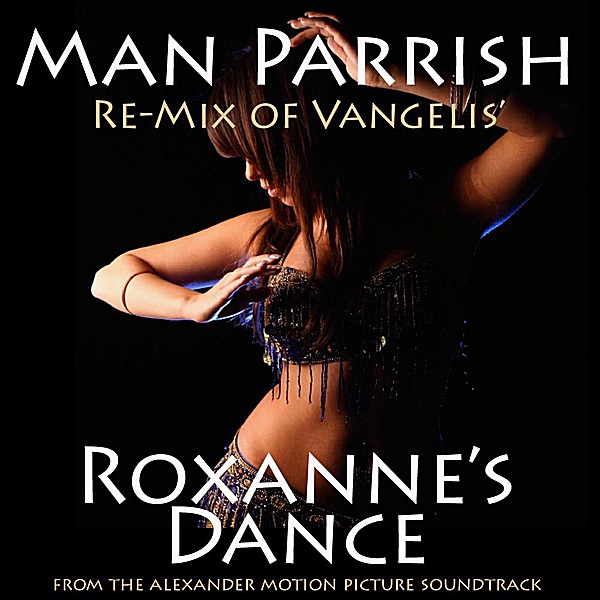 Roxannes Dance (Remix) [From the Motion Picture "Alexander"]