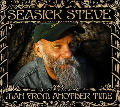 Ascolta 'Man From Another Time' di Seasick Steve