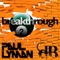 Break Through (Elite Force V's 10 Rapid Remix) - Paul Lyman lyrics