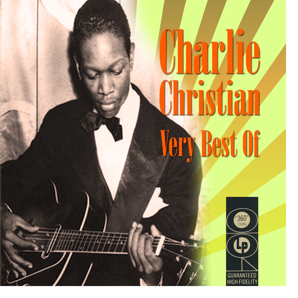 Обложка альбома «The Very Best of Charlie Christian» — Charlie Christian