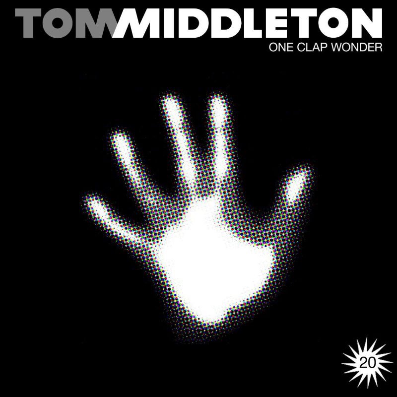 Обложка альбома «One Clap Wonder - Single» — Tom Middleton
