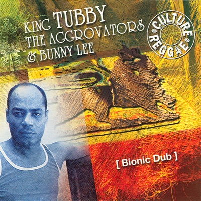 Bunny Lee, King Tubby & The Aggrovators