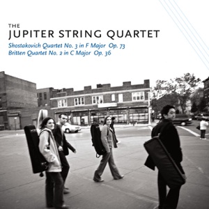 Shostakovich: String Quartet No. 3 - Britten: String Quartet No. 2