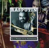 Rasputin - Con El Permiso De Tus Sentimientos