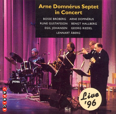 Arne Domnérus Septet in Concert Live '96