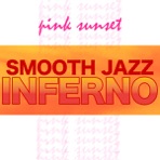 Smooth Jazz Inferno - EP