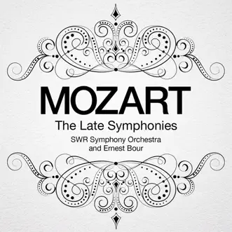 Mozart: The Late Symphonies by SWR Symphony Orchestra & Ernest Bour album reviews, ratings, credits