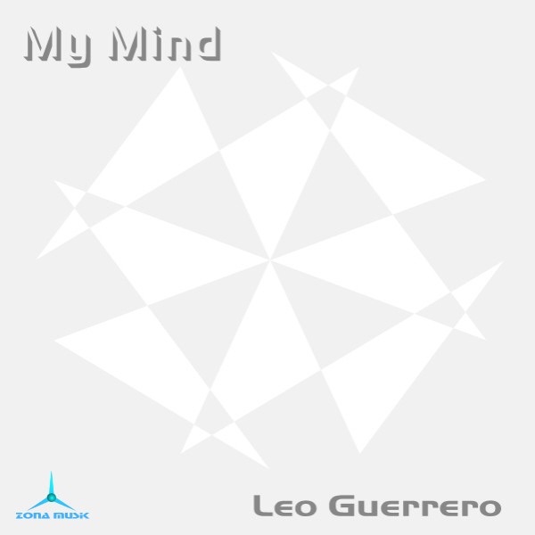 Обложка альбома «My Mind» — LEO GUERRERO