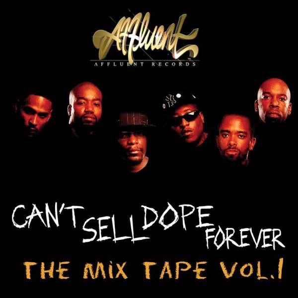 The Mix Tape, Vol. 1: Can't Sell Dope Forever cover art
