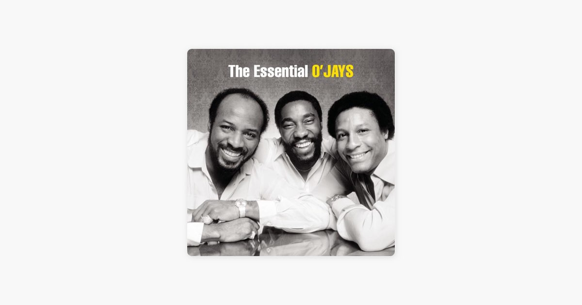 The Essential O'Jays - Album by The O'Jays - Apple Music