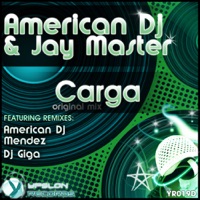 Carga - Single - American DJ & Jay Master