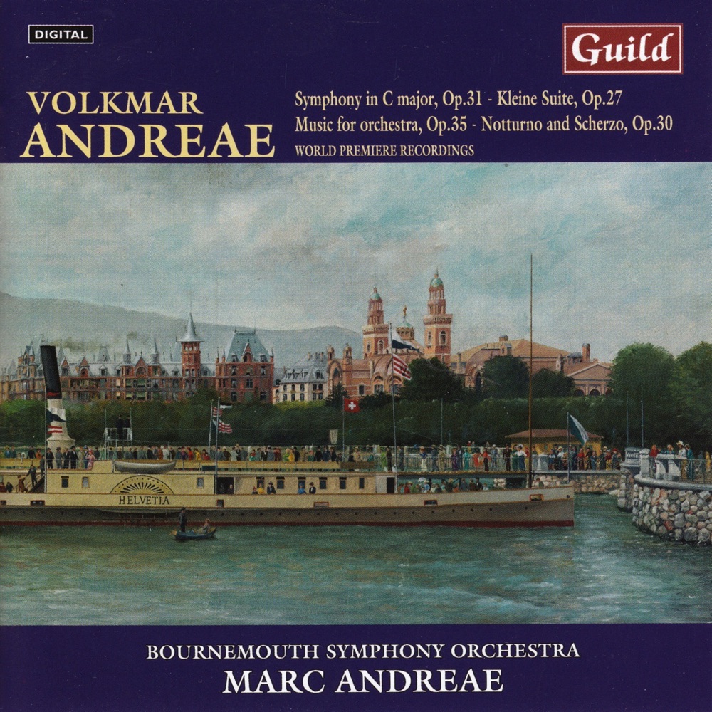 Обложка альбома «Orchestral Music By Volkmar Andreae - World Premiere Recording» — Bournemouth Symphony Orchestra & Marc Andreae