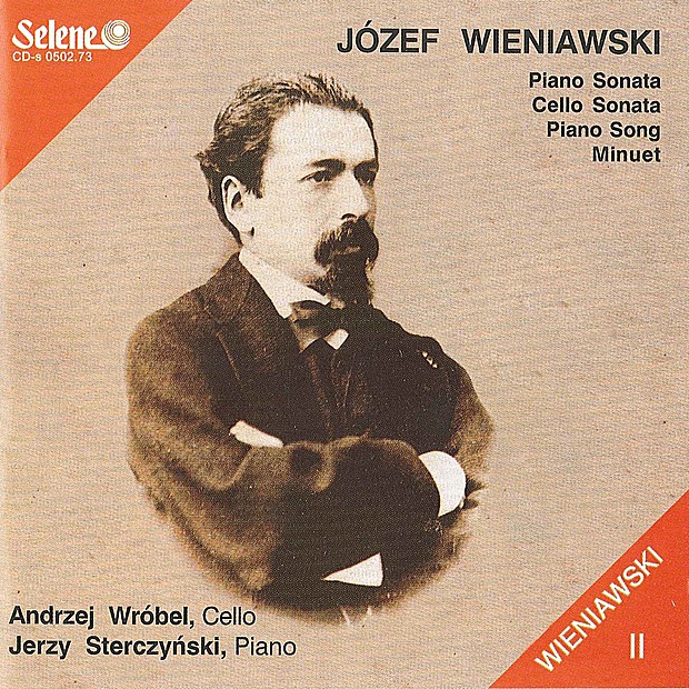 Обложка альбома «Jozef Wieniawski: Piano Sonata, Cello Sonata, Piano Song, Minuet» — Andrzej Wrobel & Jerzy Sterczynski