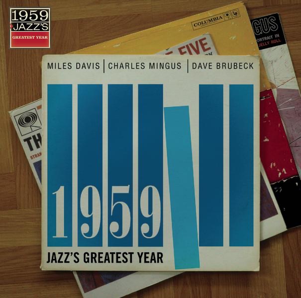 1959 Jazz's Greatest Year