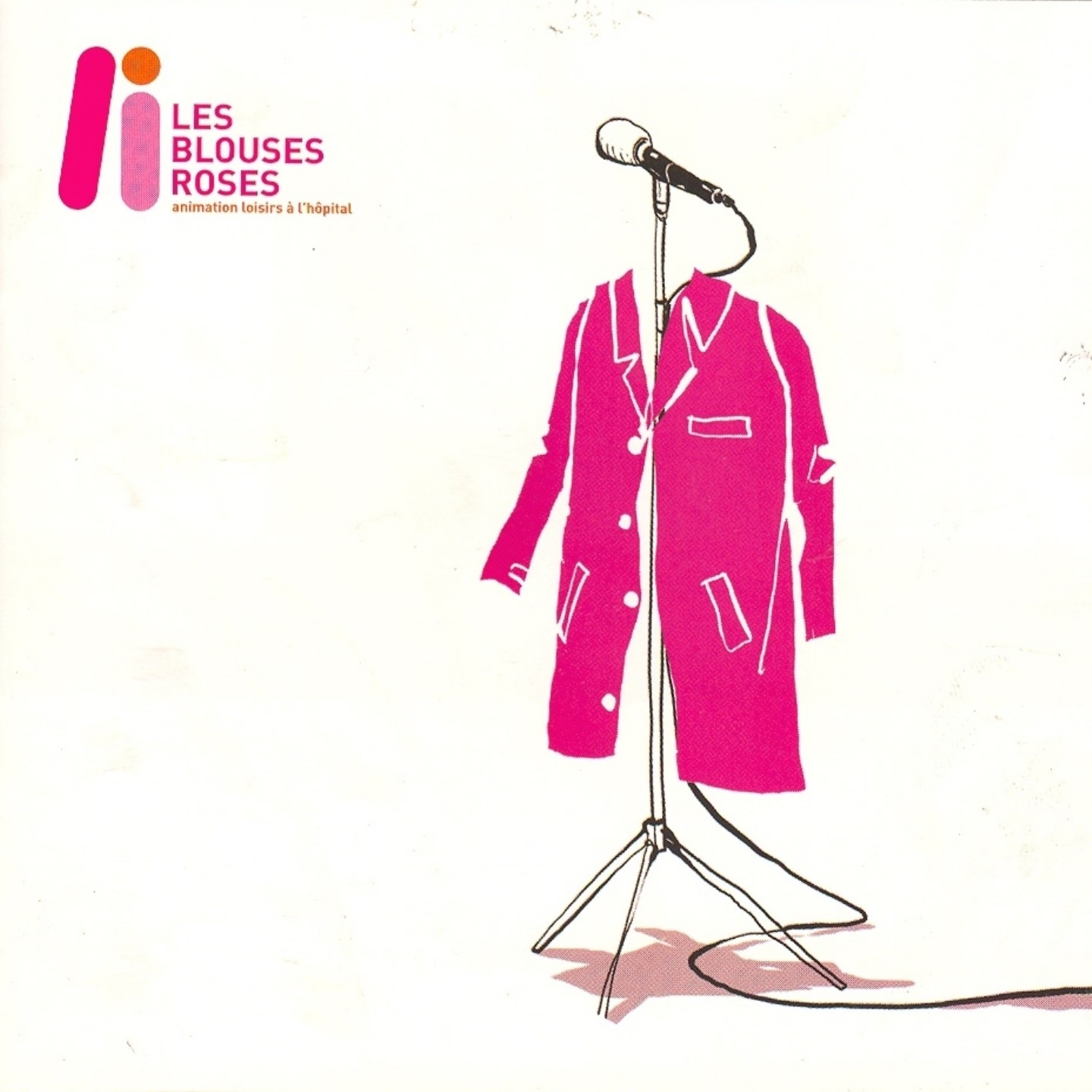 Les Blouses Roses (Animation loisirs à l'hôpital)