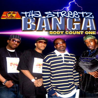 Tha Streetz Banga Body Count One