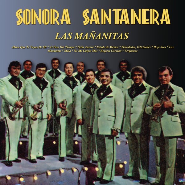 Sonora Santanera - Las Mañanitas