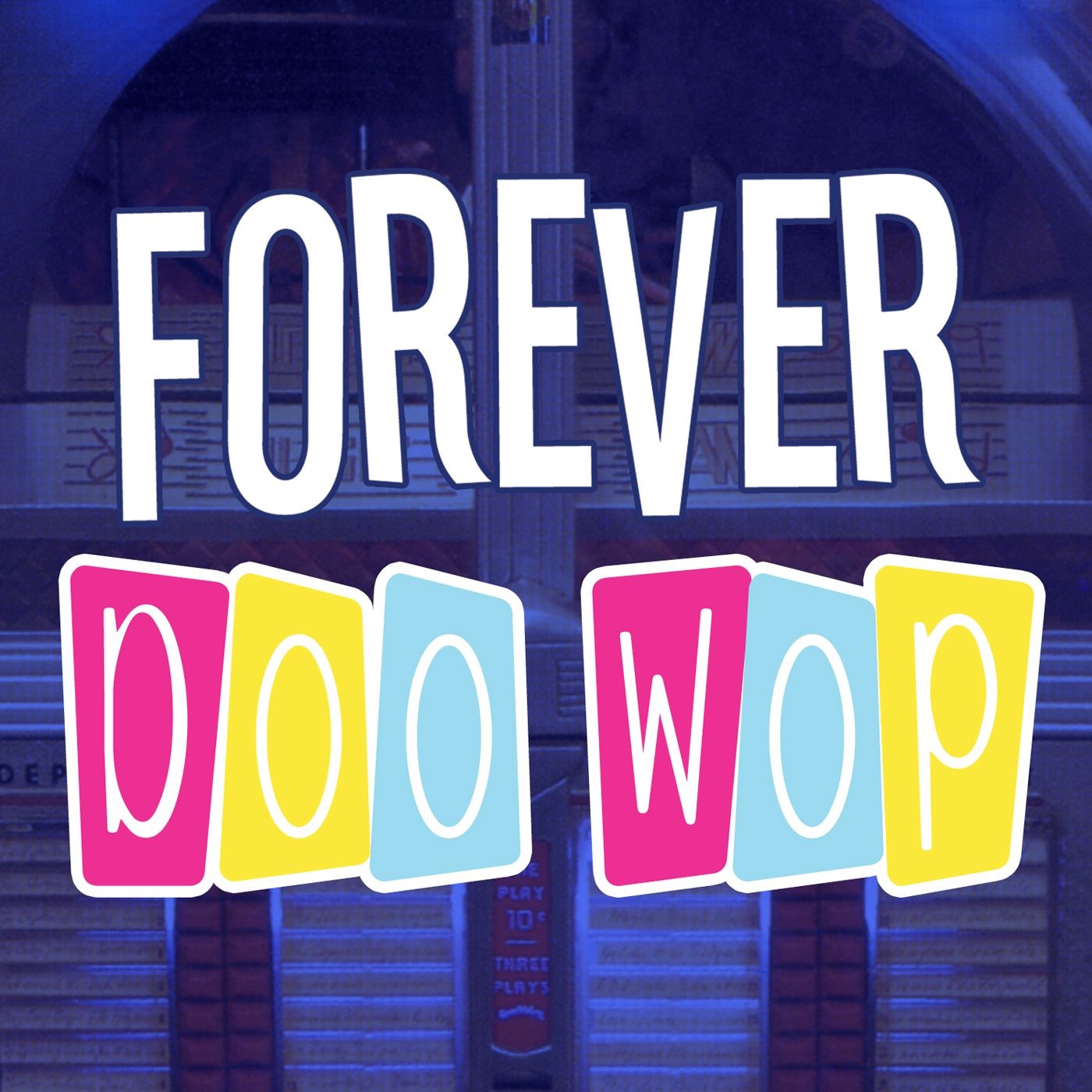 Forever Doo Wop, Vol. 1