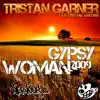 Tristan Garner vs. Crystal Waters - Gypsy Woman (Sami Dee & Freddy Jones da Big Room Anthem Mix)