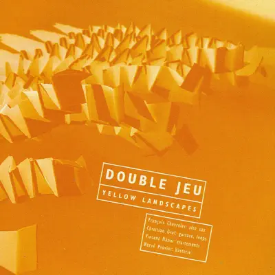 Double Jeu의 Yellow Landscapes을(를) 감상해 보세요.