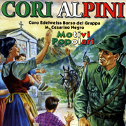 Signore delle cime - Coro Edelweiss Borso del Grappa M. Cesarini Negro