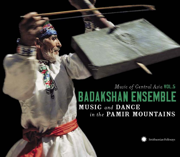 Music of Central Asia, Vol. 5: Song and Dance from the Pamir Mountains - The Badakhshan Ensemble
